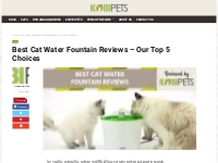 Best Cat Water Fountains in 2018 - Keep Your Feline Hydrated | Kobi Pe