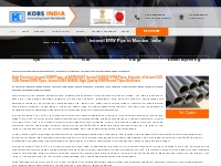 Kobs India Group - Inconel ERW Pipes, Inconel High Quality ERW Round P
