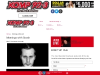 Mornings with Gooch   KOMP 92.3FM | The Rock Station