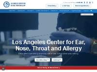      Los Angeles Center for Ear, Nose, Throat and Allergy: Otolaryngol
