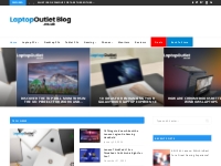 Laptop Outlet Blog - Latest News, Upcoming Products, Technology Trends