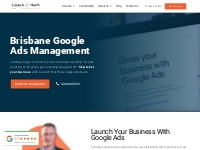 Google Ads Management Brisbane | AdWords Services | Launch North