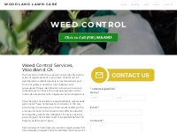 Weed Control Woodland, California - Woodland Lawn Care