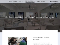 Explore Our Hairdressing Courses in Malaysia | LeClassicAcademy