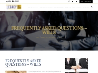 FREQUENTLY ASKED QUESTIONS – WILLS   Legacy Law Missouri