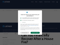 Can You Financially Recover After a House Fire?   lietaer.com