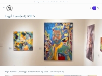 Ligel Lambert | Visual Artist & Educator