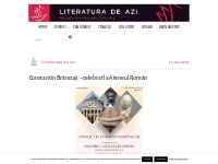 Constantin Brâncusi - celebrat la Ateneul Român - Literatura de azi
