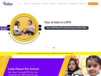 Call +91-9818511778 | Little Planet Pre School Delhi | Play School Roh