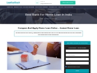 Best Bank For Home Loan In India | Apply Home Loan 2021 | LoanFastTrac
