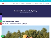 Construction Loans Sydney, Funding | Loans   Mortgages