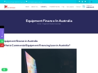 Commercial Equipment Financing Loan in Sydney
