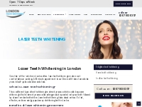 Laser Teeth Whitening London | Instant Teeth Whitening £199
