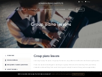 Group Piano Lessons London - Exciting Group Lessons