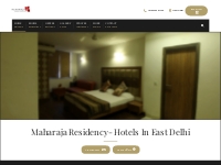 Maharaja Residency- Hotels In East Delhi | Hotel Maharaja Residency is