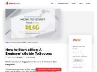 How to Start a Blog: A Beginner's Guide To Success - MaherHackers