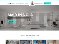 House Cleaning Services in New Orleans, Louisiana - MAID IN NOLA