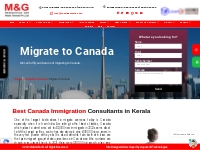 Best Canada Immigration Consultants in Kerala | Migration Agency