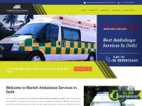 Book 24X7 Ambulance Services in Delhi - Manish Ambulance
