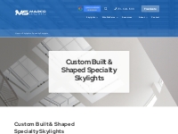 Custom Built   Shaped Specialty Skylights | Marco Skylights