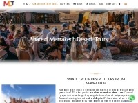Join our Small Group Shared Marrakech Desert Tours - Daily Departures
