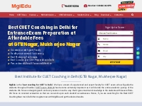 CUET Coaching in Delhi | Best CUET Coaching Centre near me | MgiEdu