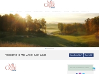 Welcome to Mill Creek Golf Club - Mill Creek Golf Club