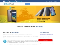 Motorola Mobile Phone repair | Motorola Repair | Pune Mumbai