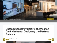 Custom Cabinetry Color Schemes for Dark Kitchens: Designing the Perfec