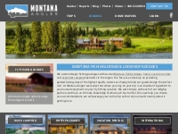 Montana Fishing Lodges | Montana Angler Fishing Vacations