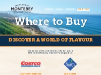 Where to Buy - Monterey Gourmet Foods