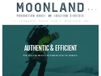 Full Service Production Company in the Nordics I Moonland