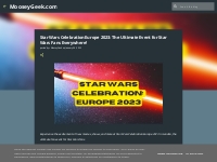 Star Wars Celebration Europe 2023: The Ultimate Event for Star Wars Fa