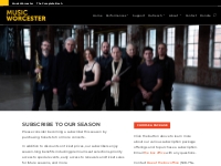 Subscribe to our Season | Music Worcester