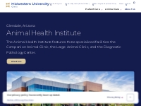 About MWU s Animal Health Institute (AHI) | Midwestern Univeristy