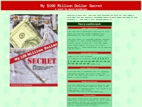 My $100 Million Dollar Secret