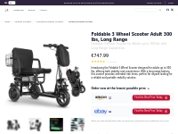 Foldable 3 Wheel Scooter Adult 300 lbs, Long Range - Mobility Scooter