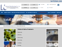 Value Added Services - National Manufacturing Co., Inc.