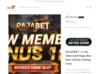 RAJABET | Link Alternatif Raja Bet Slot Online Paling Viral