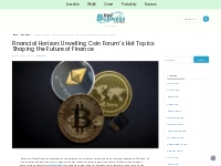 Financial Horizon: Unveiling Coin Forum s Hot Topics Shaping the Futur
