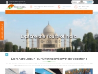 Delhi Agra Jaipur Tour | North India Tour | New India Vacations