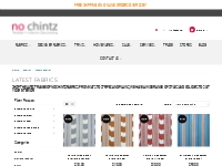 Latest Fabrics | No Chintz
