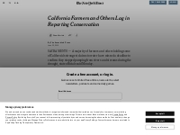 California Farmers and Others Lag in Reporting Conservation - The New 