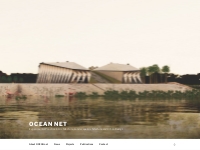 OCEAN NET   Experimental Practice in Architecture, Landscape Architect