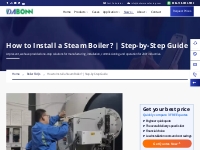 How to Install a Steam Boiler? | Step-by-Step Guide