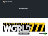 Unlock Excitement: Get Your World777 Exchange Betting ID