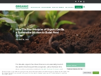 How The Four Principles of Organic Can Be a Sustainable Solution to Gl