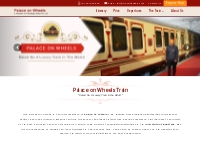 Palace on Wheels Train: Luxury Train India