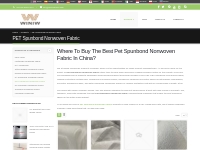 PET Spunbond Nonwoven Fabric Supplier in China | Panonwoven