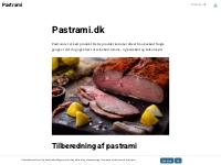 Pastrami.dk - Alt hvad der er værd at vide om den lækre spise pastrami